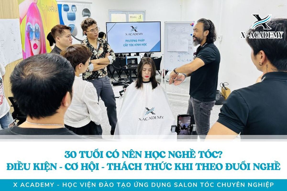30 tuổi có nên học nghề tóc? Có ổn không?