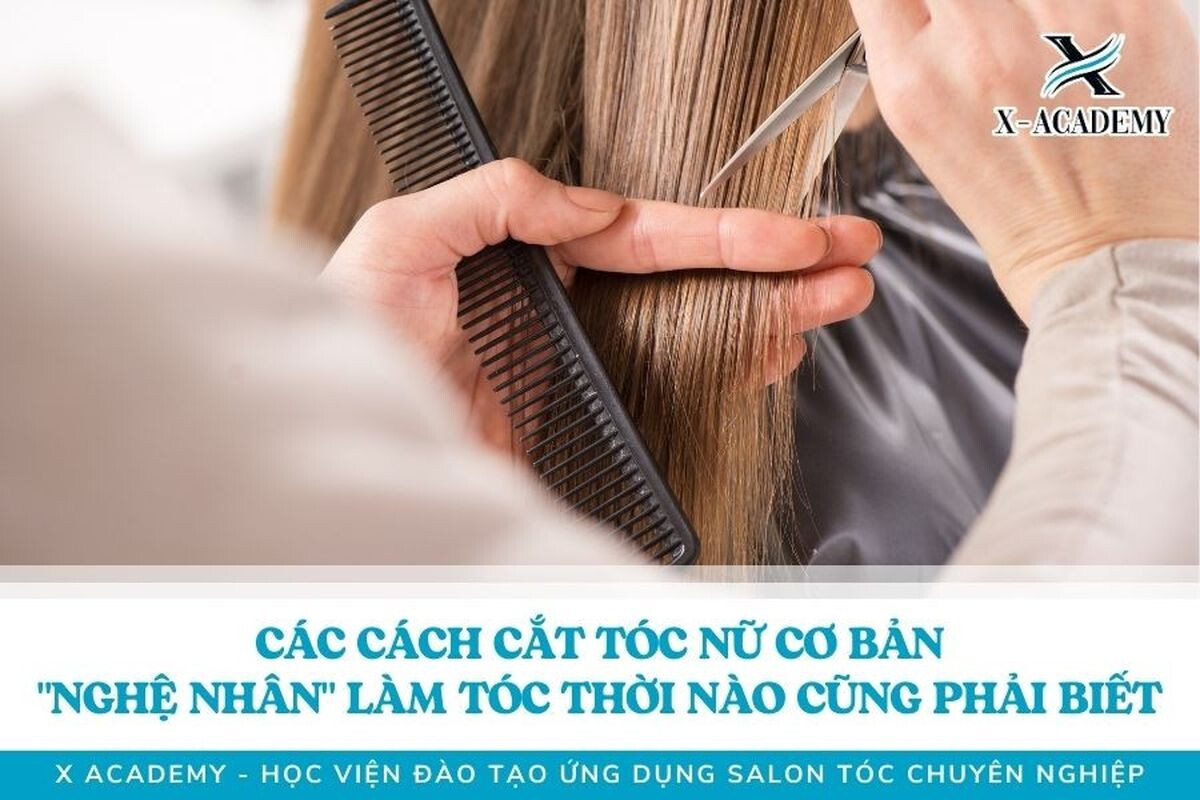 Cách cắt tóc nữ cơ bản như thế nào?