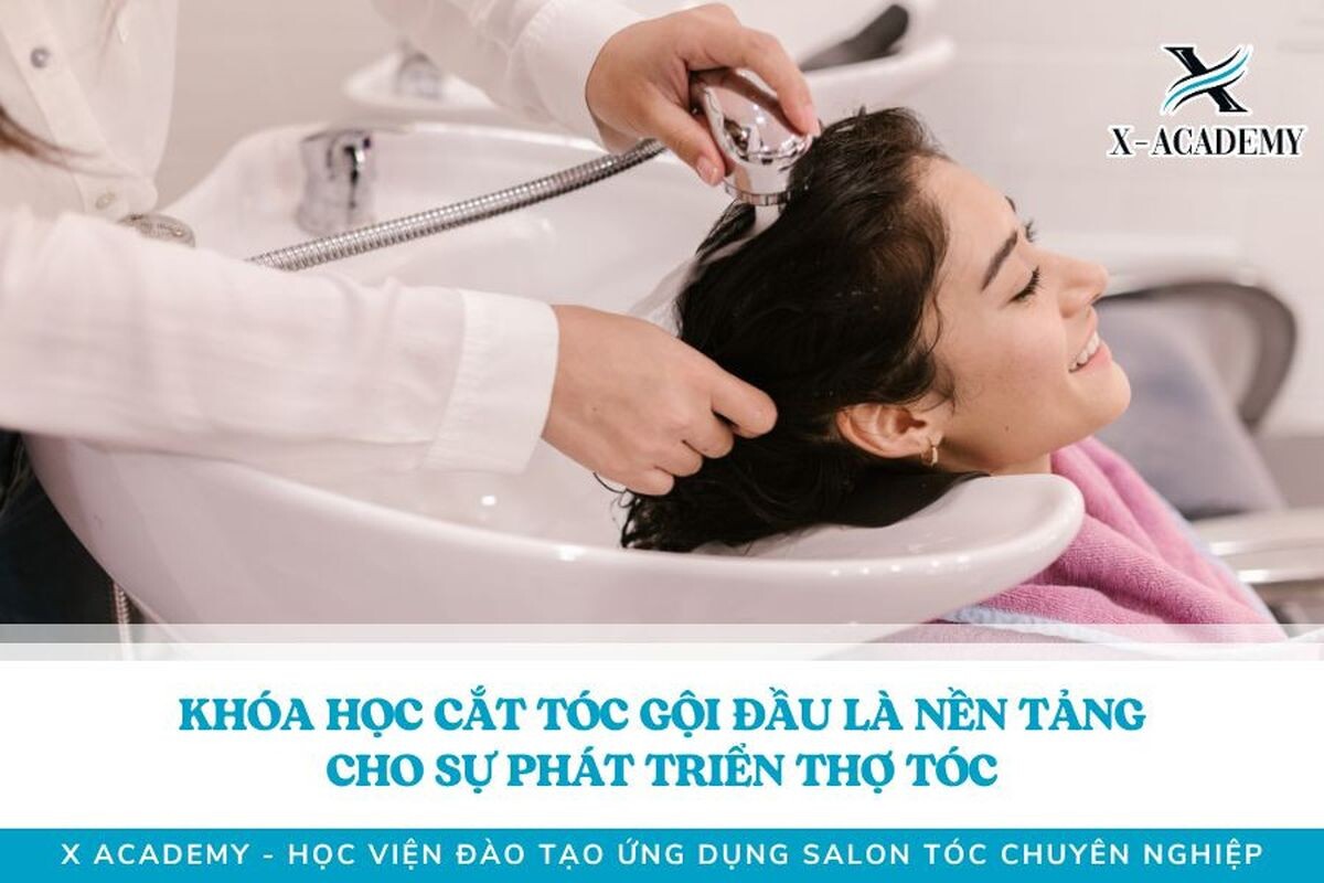 Khóa học cắt tóc gội đầu chất lượng