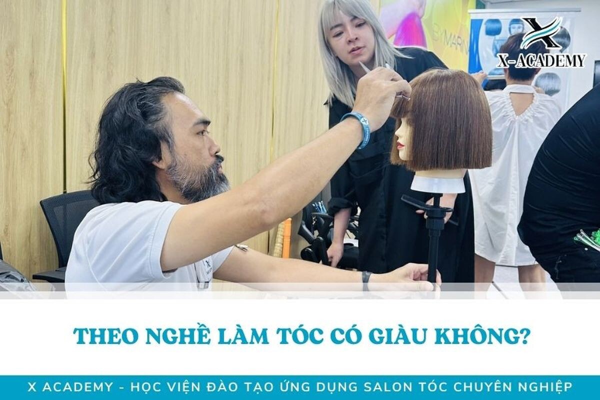 Liệu theo học nghề cắt tóc có giàu không?