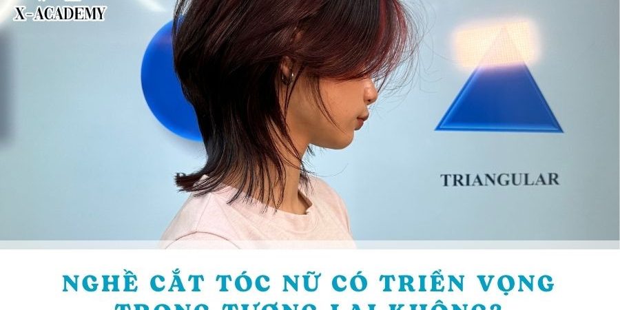 nghe-cat-toc-nu-co-trien-vong-trong-tuong-lai-khong