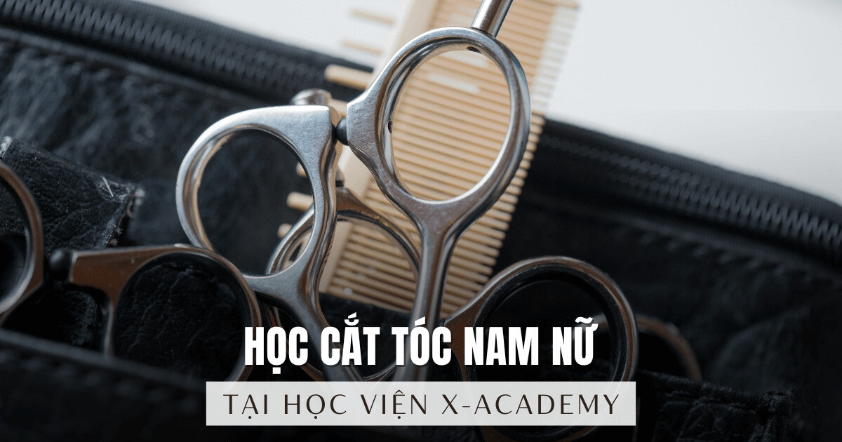 Địa chỉ học cắt tóc nam nữ chuyên nghiệp