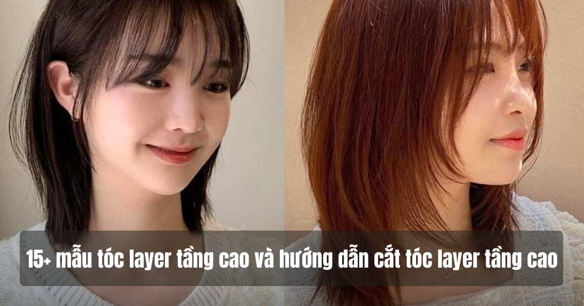 Cắt tóc layer tầng cao