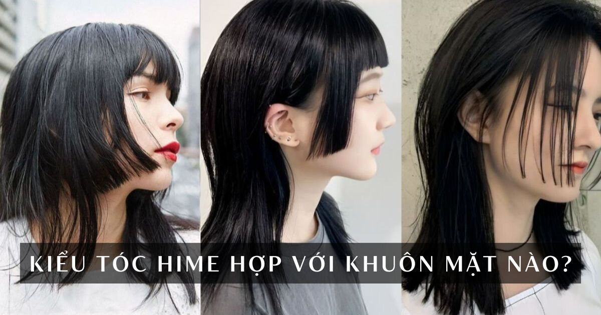 Kiểu tóc Hime hợp với khuôn mặt nào?