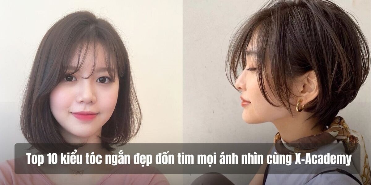 kieu toc ngan dep Top những kiểu tóc ngắn nữ đẹp giúp nàng trở nên toả sáng tự tin