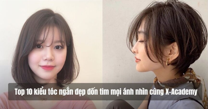kieu toc ngan dep Top những kiểu tóc ngắn nữ đẹp giúp nàng trở nên toả sáng tự tin